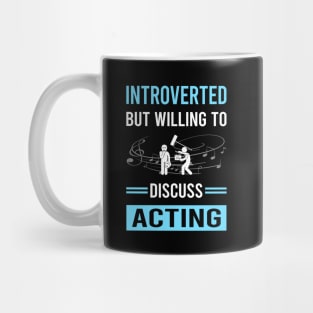 Introverted Acting Actor Actress Mug